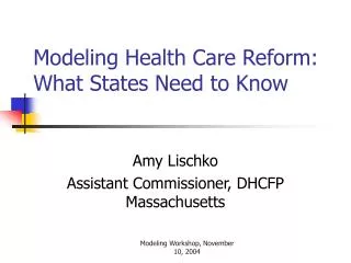 Modeling Health Care Reform: What States Need to Know