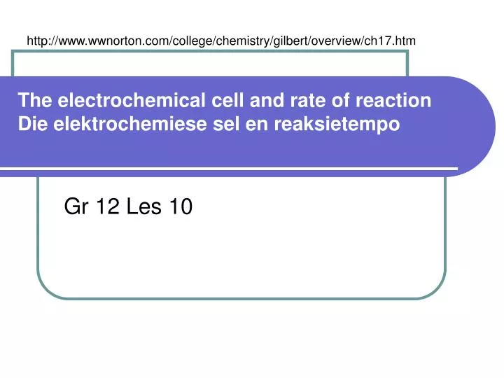 the electrochemical cell and rate of reaction die elektrochemiese sel en reaksietempo