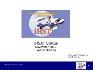 JHSAT Status November 2006 Carmel Meeting