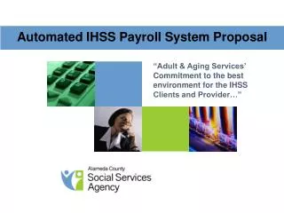 Automated IHSS Payroll System Proposal