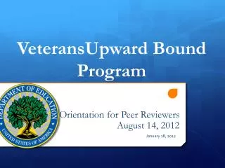 Orientation for Peer Reviewers August 14, 2012