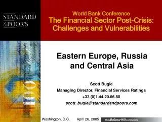 World Bank Conference The Financial Sector Post-Crisis: Challenges and Vulnerabilities