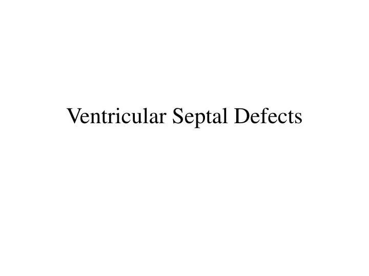 ventricular septal defects