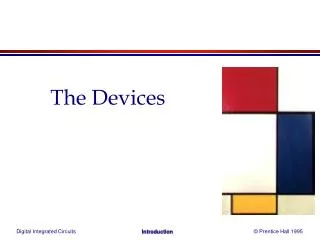 The Devices