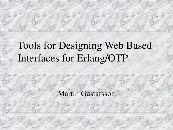 tools for designing web based interfaces for erlang otp