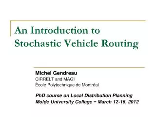 An Introduction to Stochastic Vehicle Routing