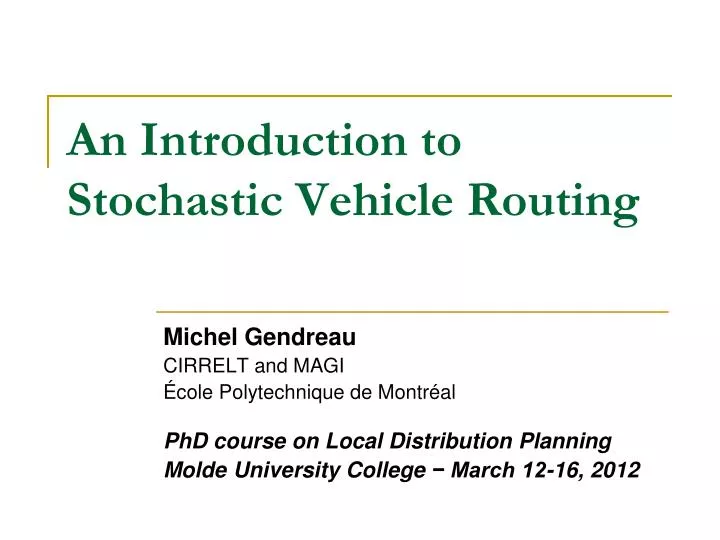 an introduction to stochastic vehicle routing