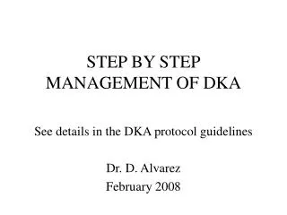 STEP BY STEP MANAGEMENT OF DKA