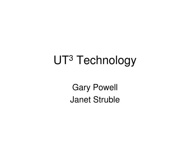 ut 3 technology