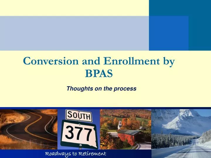conversion and enrollment by bpas