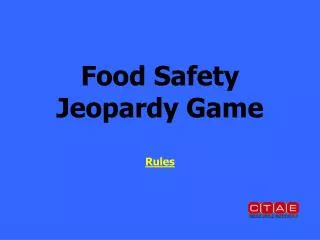 Food Safety Jeopardy Game Rules