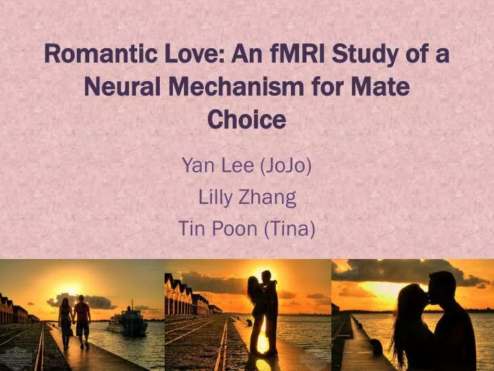 romantic love an fmri study of a neural mechanism for mate choice