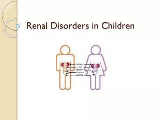 Renal Disorders in Children