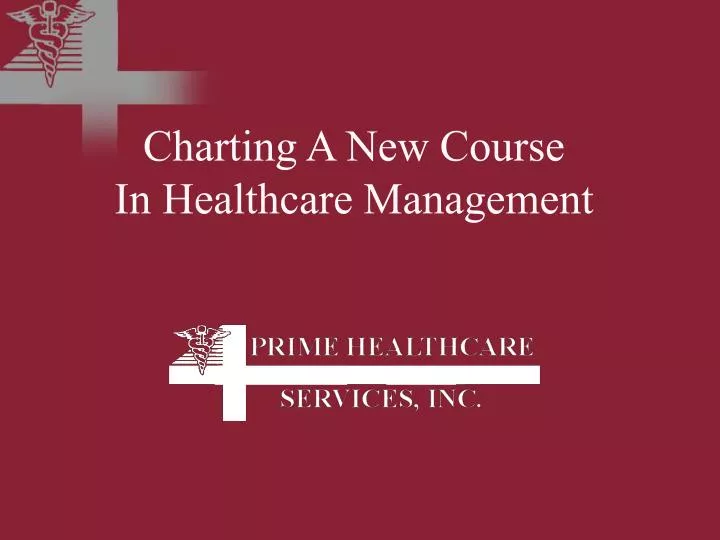 charting a new course in healthcare management