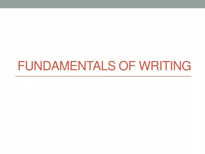 fundamentals of writing