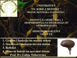 INSTITUT ZA MEDICINSKA I EKSPERIMENTALNA FIZIOLOGIJA SO ANTROPOLOGIJA MEDICINSKI FAKULTET