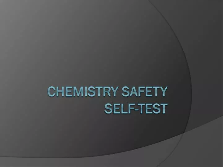 chemistry safety self test