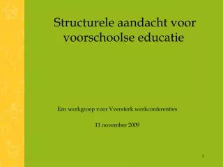 structurele aandacht voor voorschoolse educatie