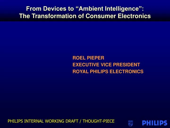 from devices to ambient intelligence the transformation of consumer electronics
