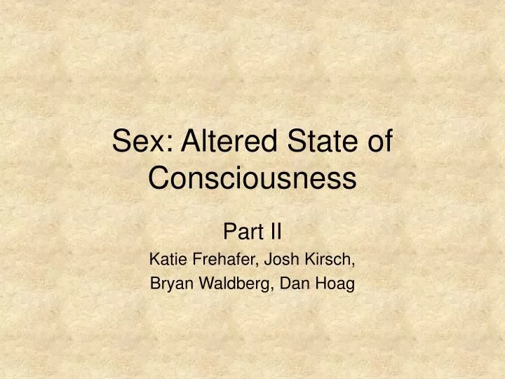 sex altered state of consciousness