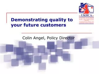 Demonstrating quality to your future customers