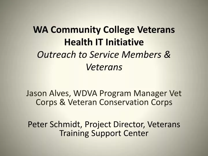 wa community college veterans health it initiative outreach to service members veterans