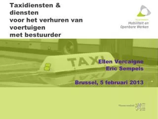 taxidiensten diensten voor het verhuren van voertuigen met bestuurder