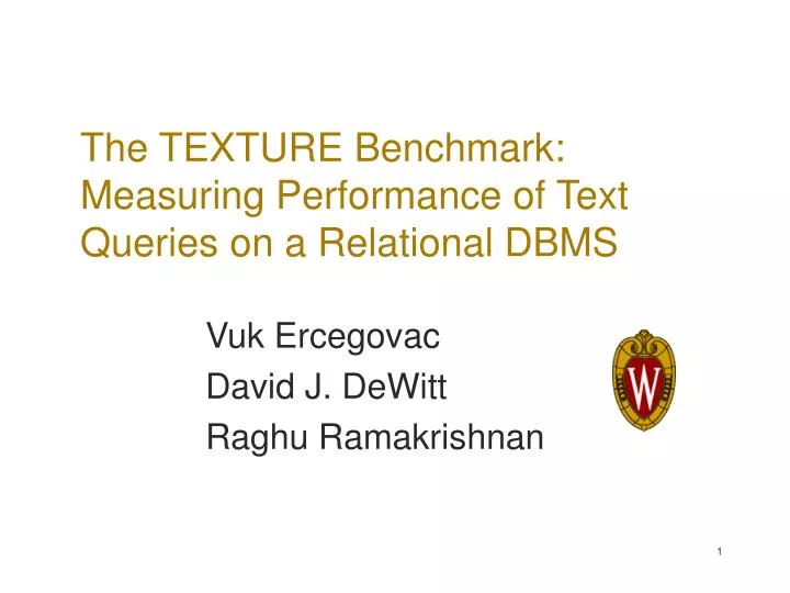 the texture benchmark measuring performance of text queries on a relational dbms