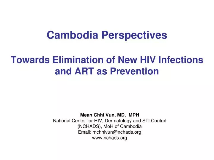 cambodia perspectives towards elimination of new hiv infections and art as prevention