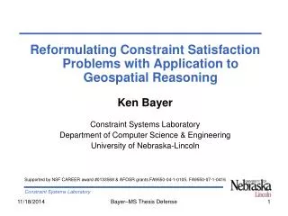 Reformulating Constraint Satisfaction Problems with Application to Geospatial Reasoning Ken Bayer