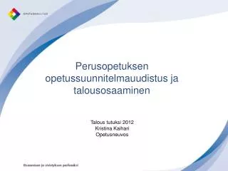 perusopetuksen opetussuunnitelmauudistus ja talousosaaminen