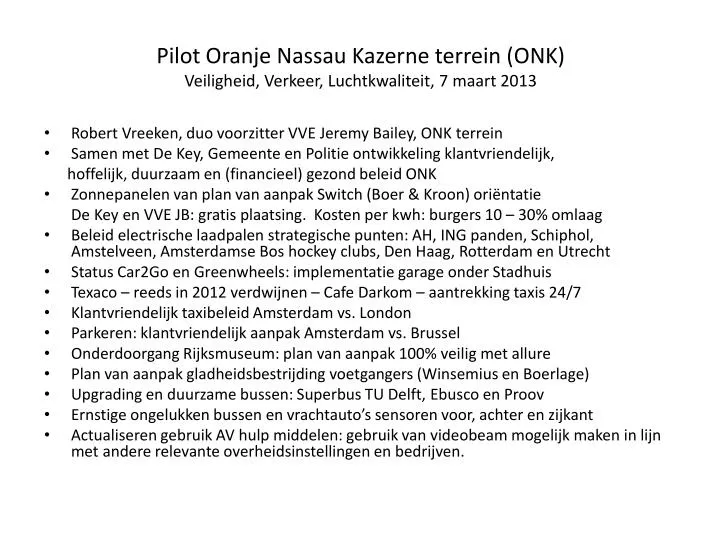 pilot oranje nassau kazerne terrein onk veiligheid verkeer luchtkwaliteit 7 maart 2013