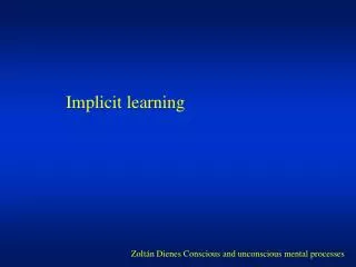 Implicit learning