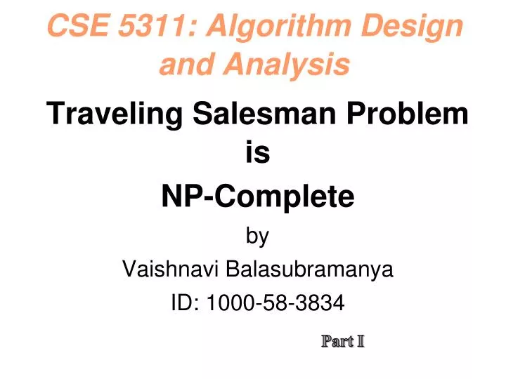 traveling salesman problem is np complete by vaishnavi balasubramanya id 1000 58 3834