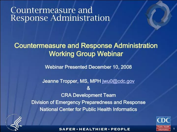 countermeasure and response administration working group webinar