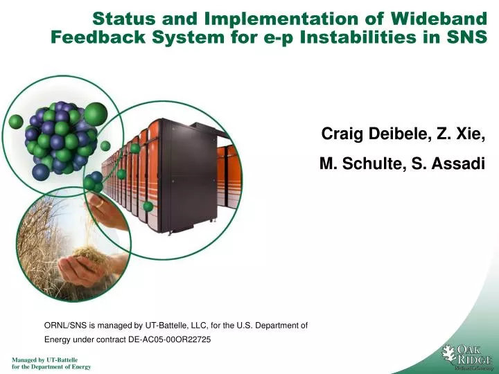 status and implementation of wideband feedback system for e p instabilities in sns