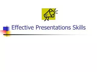 Effective Presentations Skills
