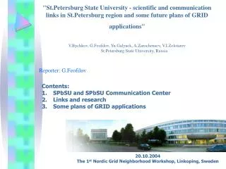 Reporter: G.Feofilov 	Contents: SPbSU and SPbSU Communication Center Links and research