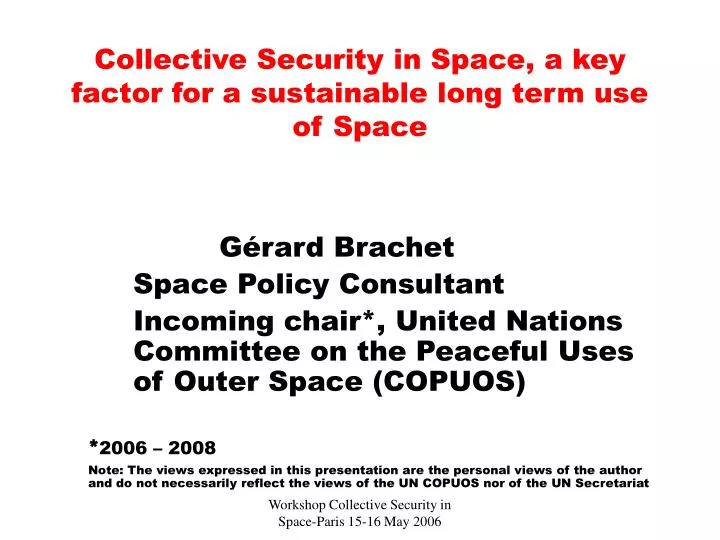 collective security in space a key factor for a sustainable long term use of space