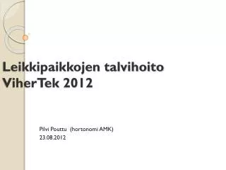 leikkipaikkojen talvihoito vihertek 2012