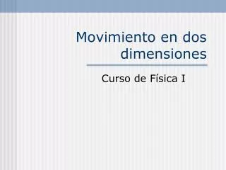 movimiento en dos dimensiones