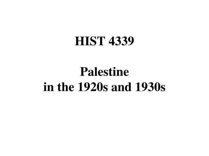 hist 4339 palestine in the 1920s and 1930s