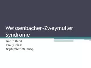weissenbacher zweymuller syndrome