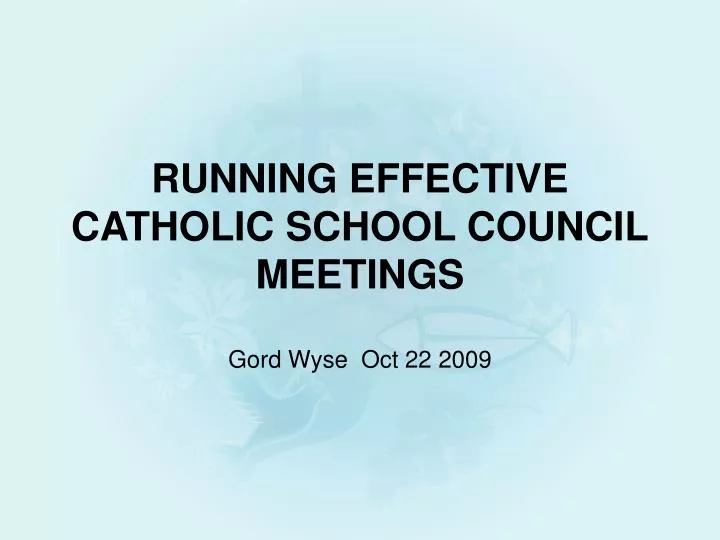 running effective catholic school council meetings