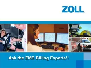 Ask the EMS Billing Experts!!
