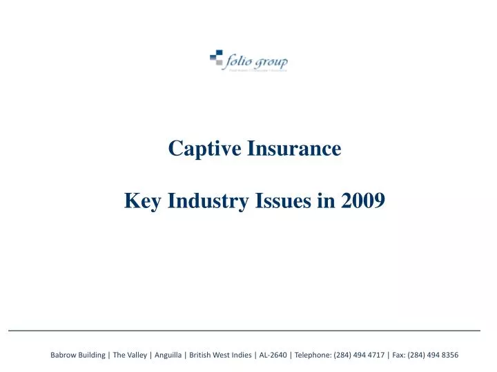 captive insurance key industry issues in 2009