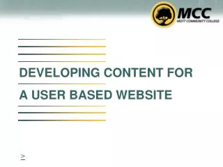 DEVELOPING CONTENT FOR A USER BASED WEBSITE