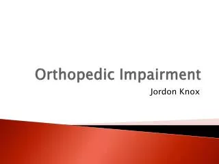 Orthopedic Impairment