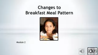 Changes to Breakfast Meal Pattern