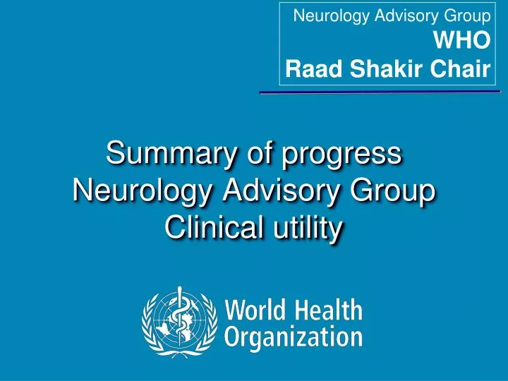 summary of progress neurology advisory group clinical utility